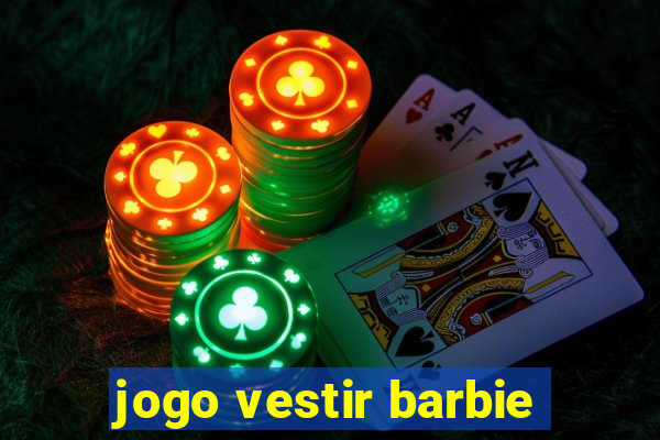 jogo vestir barbie